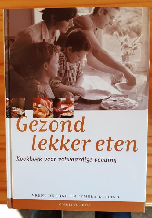 Gezond lekker eten Vreni de Jong, Boeken, Kookboeken, Gelezen, Nederland en België, Ophalen of Verzenden