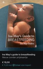 Ina May’s Guide to breastfeeding, Ophalen of Verzenden, Zo goed als nieuw, Zwangerschap en Bevalling, Ina may gaskin