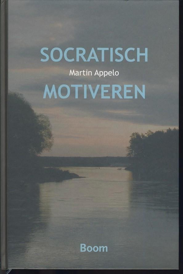 Socratisch motiveren; Martin Appelo; 2007, Boeken, Advies, Hulp en Training, Zo goed als nieuw, Verzenden
