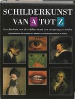 Schilderkunst van A tot Z, Boeken, Ophalen of Verzenden, Zo goed als nieuw, Schilder- en Tekenkunst