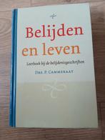 Belijden en leven - Leerboek, Ophalen of Verzenden, Zo goed als nieuw, Drs. P. Cammeraat, Christendom | Protestants
