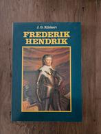 Frederik Hendrik - J.G. Kikkert, Ophalen of Verzenden, 17e en 18e eeuw, Gelezen, J.G. Kikkert