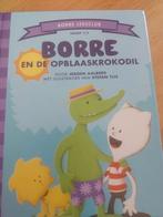 Borre en de opblaaskrokodil, Boeken, 5 of 6 jaar, Fictie algemeen, Jongen of Meisje, Ophalen of Verzenden