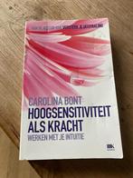 Carolina Bont - Hoogsensitiviteit als kracht, Boeken, Ophalen of Verzenden, Zo goed als nieuw, Carolina Bont
