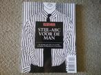 Stijl-ABC voor de man - de complete gids (2008; Elsevier), Boeken, Ophalen of Verzenden, Zo goed als nieuw, Overige onderwerpen
