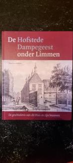 De Hofstede Dampegeest onder Limmen, Boeken, Geschiedenis | Stad en Regio, Ophalen of Verzenden, 20e eeuw of later, Gelezen