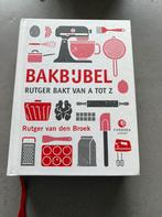 Rutger van den Broek - Bakbijbel - als nieuw!, Boeken, Kookboeken, Ophalen of Verzenden, Zo goed als nieuw, Rutger van den Broek