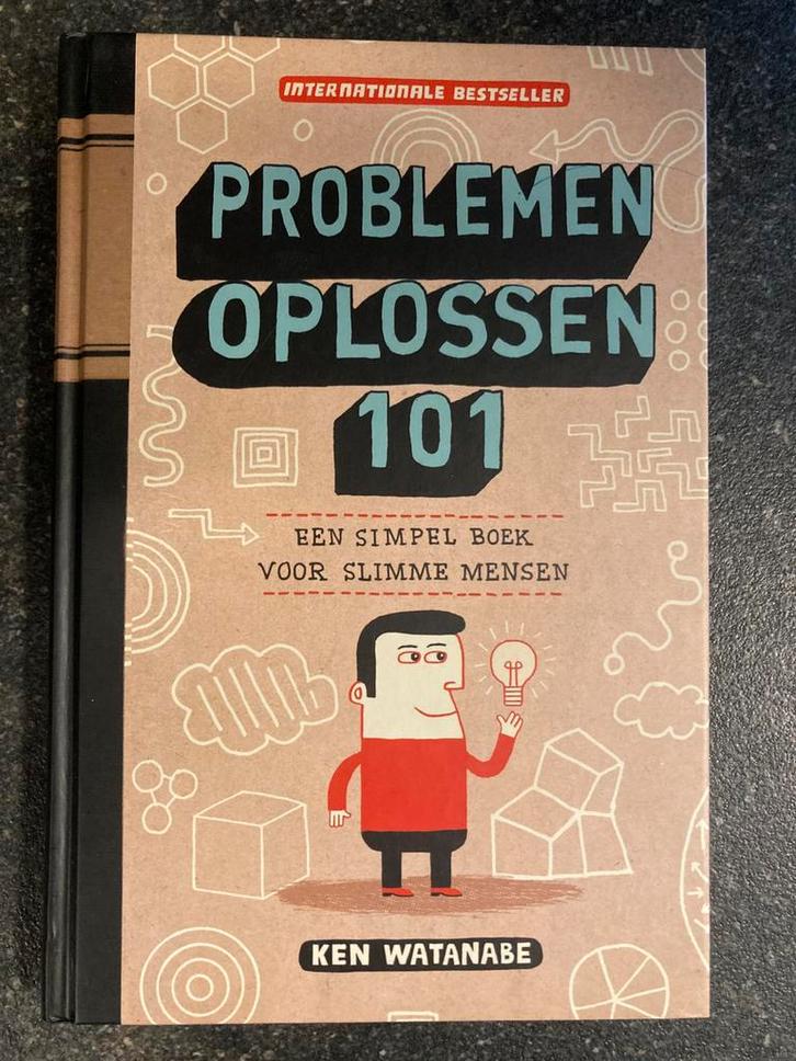 Problemen oplossen 101 - Ken Watanabe, Boeken, Advies, Hulp en Training, Nieuw, Ophalen of Verzenden
