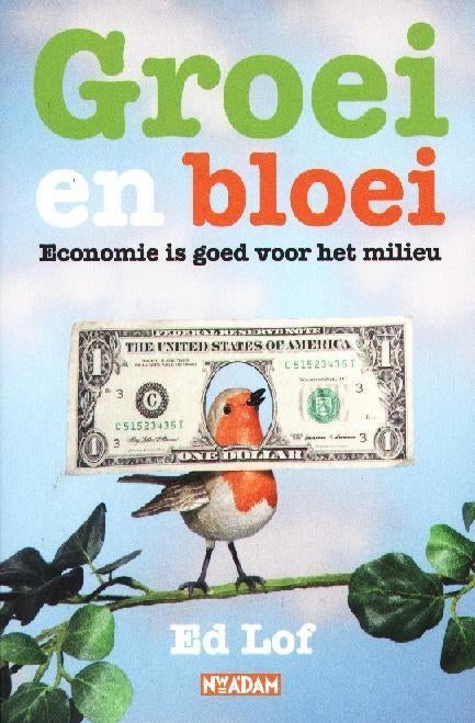 Groei En Bloei - Ed Lof, Verzenden, Nieuw, Economie en Marketing, Ed Lof