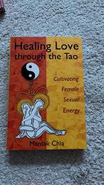 Healing love through the tao- mantak chia, Ophalen of Verzenden, Zo goed als nieuw