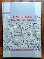 Een zomerreis door 18de-eeuws Zeeland - Arnemuiden, Nieuw, Ophalen of Verzenden, 17e en 18e eeuw, Jan J.B. Kuipers