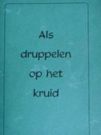 Als druppelen op het kruid., Ophalen of Verzenden, Nieuw, Diverse auteurs, Christendom | Protestants