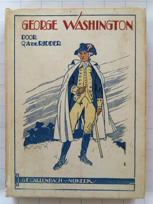 George Washington De stichter van een wereldrijk, Boeken, Kinderboeken | Jeugd | 10 tot 12 jaar, Gelezen, Fictie, Ophalen of Verzenden