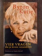 Byron Katie - Vier Vragen die je leven veranderen, Boeken, Ophalen of Verzenden, Gelezen, Overige onderwerpen, Byron Katie