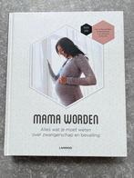 Mama Worden - Zwangerschap en Bevalling, Ophalen of Verzenden, Zo goed als nieuw, Zwangerschap en Bevalling