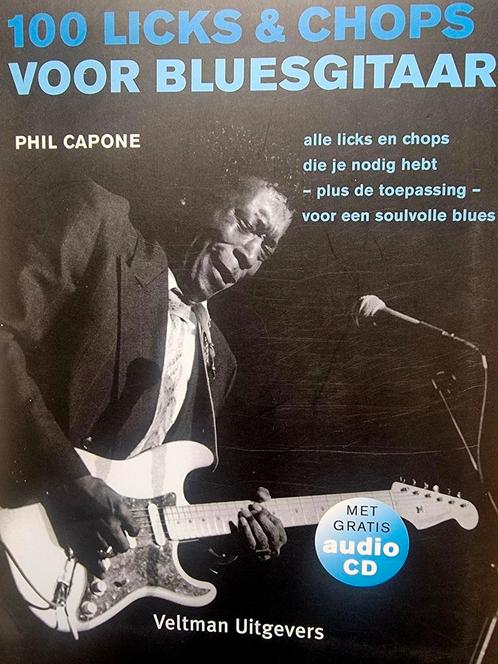 Phil Capone. 100 licks & Chops voor Blues Gitaar + Cd., Muziek en Instrumenten, Bladmuziek, Nieuw, Les of Cursus, Blues, Gitaar