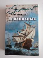 John Meilink - In Barbarije, Boeken, Ophalen of Verzenden, Zo goed als nieuw, John Meilink