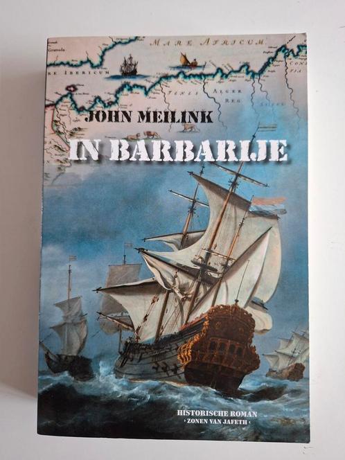 John Meilink - In Barbarije, Boeken, Historische romans, Zo goed als nieuw, Ophalen of Verzenden