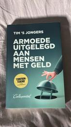 Tim 'S Jongers - Armoede uitgelegd aan mensen met geld, Ophalen of Verzenden, Zo goed als nieuw, Tim 'S Jongers