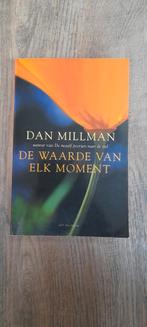 Dan Millman - De waarde van elk moment, Boeken, Ophalen of Verzenden, Zo goed als nieuw, Dan Millman