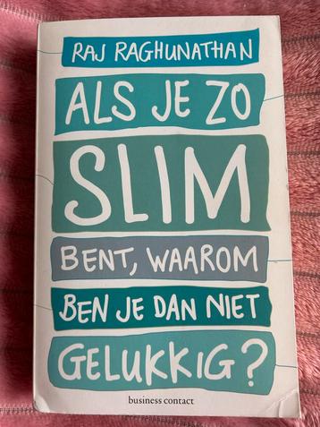 Als je zo slim bent, waarom ben je dan niet gelukkig? beschikbaar voor biedingen