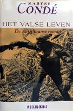 Maryse Condé - Het valse leven (Ex.1), Boeken, Ophalen of Verzenden, Gelezen, Wereld overig
