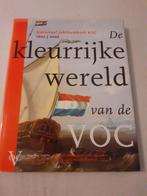 De kleurrijke wereld van de VOC Jubileumboek 1602 20020, Gelezen, 15e en 16e eeuw, Ophalen of Verzenden, Meerdere auteurs