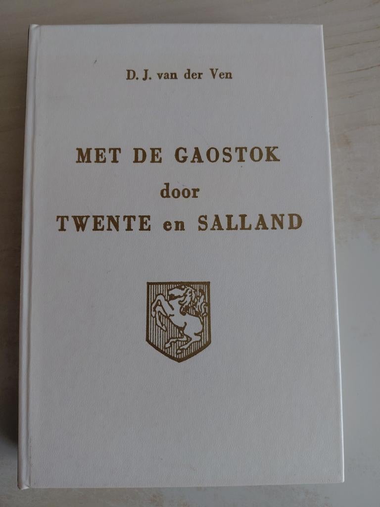 Met de Gaostok door Twente en Salland - D.J. van der Ven, Boeken, Ophalen of Verzenden, Gelezen, D.J. van der Ven, Overijssel
