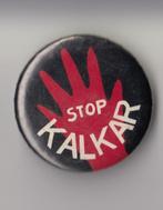 Stop Kalkar Kernwapen protest button, Gebruikt, Niet vindbaar, Niet vindbaar, Speldje of Pin