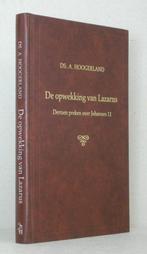 Ds. A. Hoogerland: De opwekking van Lazarus., Boeken, Gelezen, Ds. A. Hoogerland, Christendom | Protestants, Ophalen of Verzenden