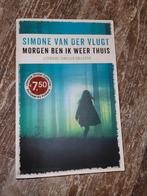 Morgen ben ik weer thuis - Simone van der Vlugt, Ophalen of Verzenden, Gelezen, Simone van der Vlugt, Nederland