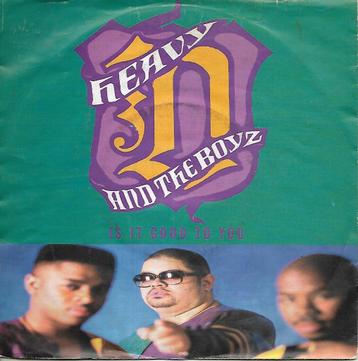 Heavy D & The Boyz - Is it good to you  beschikbaar voor biedingen