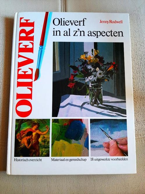 Olieverf in al z’n aspecten - Jenny Rodwell (hardcover), Boeken, Hobby en Vrije tijd, Tekenen en Schilderen, Ophalen of Verzenden