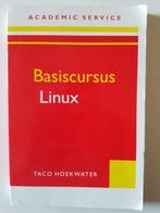 Basiscursus Linux, Boeken, Informatica en Computer, Ophalen of Verzenden, Zo goed als nieuw, Internet of Webdesign, Taco Hoekwater