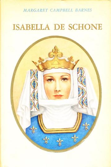 Isabella de Schone - Margaret Campbell Barnes   beschikbaar voor biedingen
