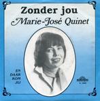 Piraten Single : Marie José Quintet - Zonder Jou., Cd's en Dvd's, Vinyl | Nederlandstalig, Overige formaten, Levenslied of Smartlap