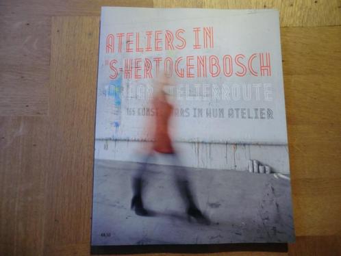 boek - Ateliers in 's-Hertogenbosch / Den Bosch, Boeken, Kunst en Cultuur | Beeldend, Zo goed als nieuw, Ophalen of Verzenden