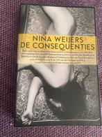 Niña Weijers - De consequenties, Niña Weijers, Ophalen of Verzenden, Zo goed als nieuw, Nederland