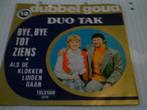 DUO TAK BYE , BYE TOT ZIENS - ALS DE KLOKKEN LUIDEN GAAN, Verzenden, Zo goed als nieuw, Overige formaten, Levenslied of Smartlap