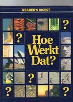 Hoe werkt dat? Reader´s Digest, Ophalen of Verzenden, Zo goed als nieuw