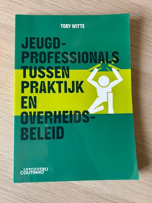 Jeugdprofessionals tussen praktijk en overheidsbeleid, Boeken, Advies, Hulp en Training, Zo goed als nieuw, Ophalen of Verzenden