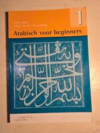 Arabisch voor beginners - Deel 1, Boeken, Ophalen, Zo goed als nieuw