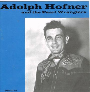 2CD Adolph Hofner - And the Pearl Wranglers beschikbaar voor biedingen