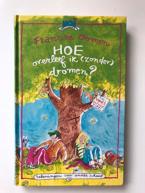 Francine Oomen - Hoe overleef ik (zonder) dromen?, Boeken, Kinderboeken | Jeugd | 10 tot 12 jaar, Zo goed als nieuw, Ophalen of Verzenden
