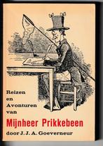 Reizen en avonturen van mijnheer Prikkebeen door, Ophalen of Verzenden, Gelezen, Fictie