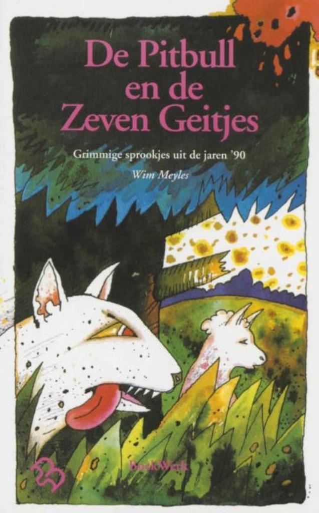 De pitbull en de zeven geitjes-grimmige sprookjes jaren'90"", Boeken, Sprookjes en Fabels, Zo goed als nieuw, Ophalen of Verzenden