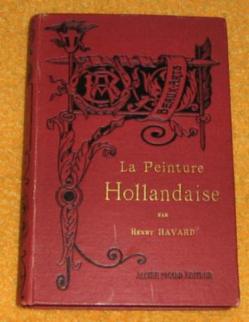 Histoire de la Peinture Hollandaise. beschikbaar voor biedingen