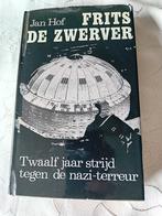 Frits de Zwerver. Jan Hof, Tweede Wereldoorlog, Ophalen of Verzenden, Zo goed als nieuw, Algemeen