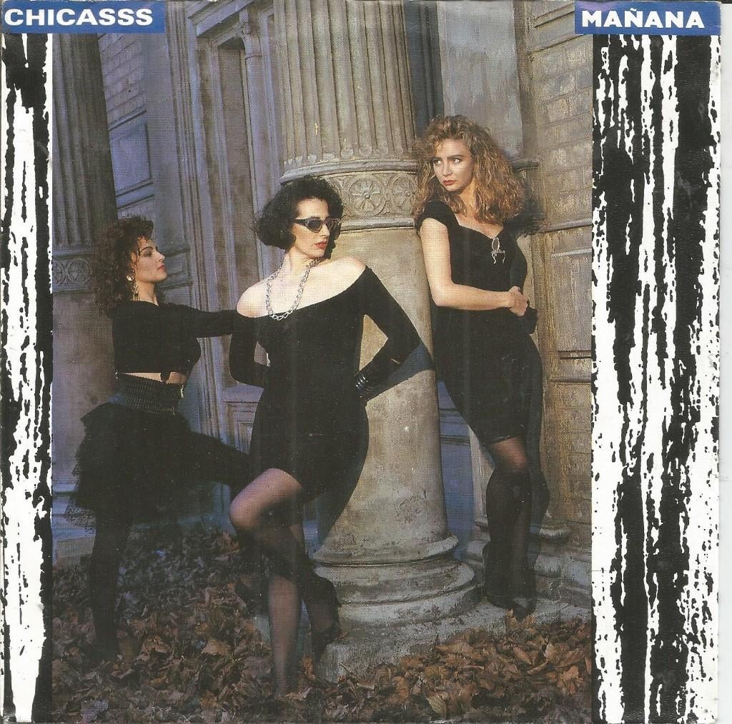 Chicasss – Mañana (1989), Cd's en Dvd's, Ophalen of Verzenden, Zo goed als nieuw, 7 inch, Single
