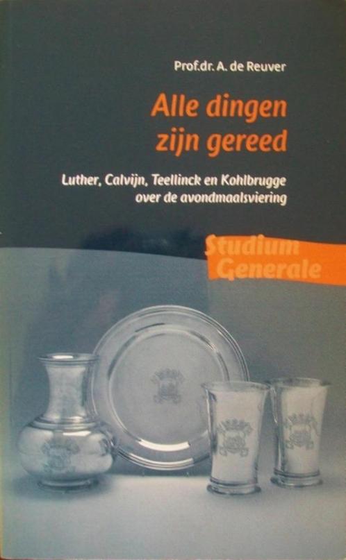 dr. A. de Reuver - Alle dingen zijn gereed, Boeken, Godsdienst en Theologie, Gelezen, Christendom | Katholiek, Christendom | Protestants
